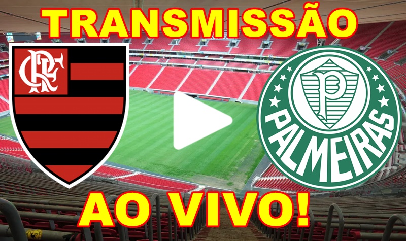 Ao Vivo Palmeiras X Flamengo Transmissao Da Partida Assista